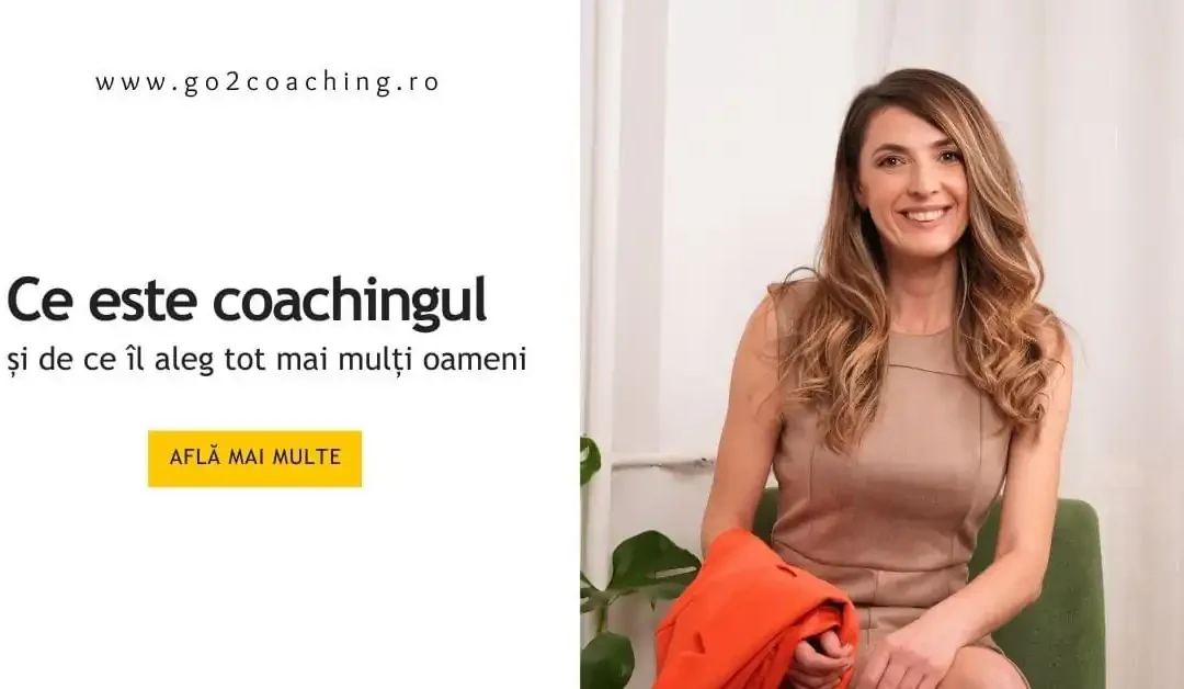 Ce este coachingul și de ce îl aleg tot mai mulți oameni