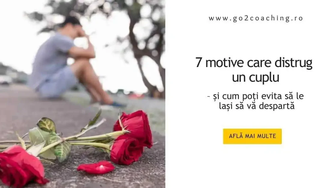 7 motive care distrug un cuplu – și cum poți evita să le lași să vă despartă