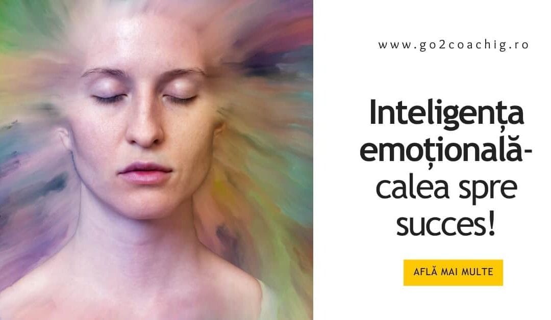 Inteligența emoțională- calea spre succes