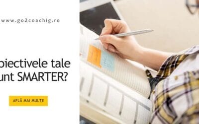 Obiectivele tale sunt SMARTER?