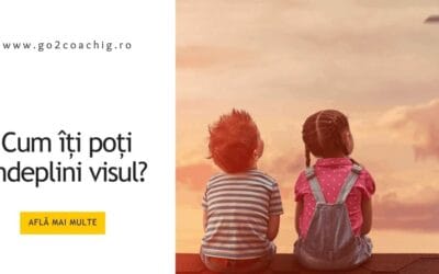 Cum îți poți îndeplini visul?