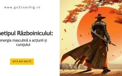 Arhetipul Războinicului: energia masculină a acțiunii și curajului