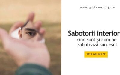 Sabotorii interiori: cine sunt și cum ne sabotează succesul